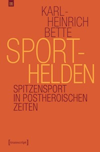 Sporthelden - Karl-Heinrich Bette - E-Book