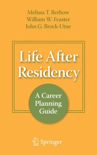 Life After Residency - Melissa T. Berhow - E-Book
