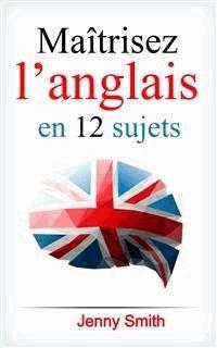 Maîtrisez l’anglais en 12 sujets - Jenny Smith - E-Book