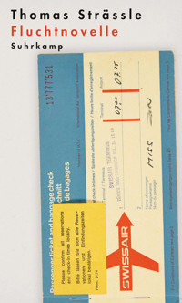 Fluchtnovelle - Thomas Strässle - E-Book