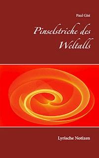 Pinselstriche des Weltalls - Paul Gisi - E-Book