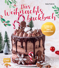 Das Weihnachtsbackbuch - Emma Friedrichs - E-Book