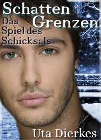 Schattengrenzen - Uta Dierkes - E-Book