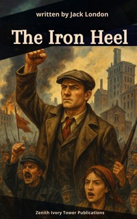 The Iron Heel - Jack  London - E-Book
