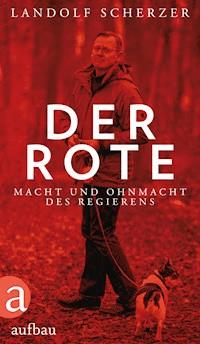 Der Rote - Landolf Scherzer - E-Book