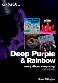 Deep Purple and Rainbow - Steve Pilkington - E-Book