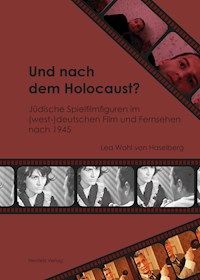 Und nach dem Holocaust? - Lea Wohl von Haselberg - E-Book