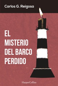 El misterio del barco perdido - Carlos G. Reigosa - E-Book