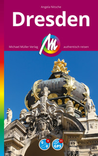 MICHAEL MÜLLER REISEFÜHRER Dresden MM-City - Angela Nitsche - E-Book