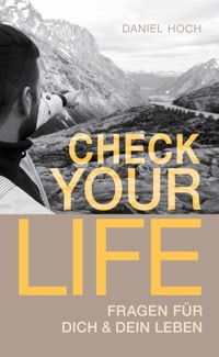 CHECK YOUR LIFE - Daniel Hoch - E-Book