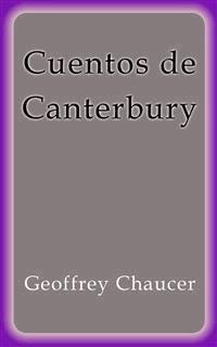 Cuentos de Canterbury - Geoffrey Chaucer - E-Book