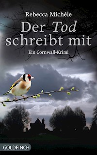 Der Tod schreibt mit - Rebecca Michéle - E-Book