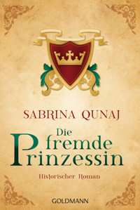 Die fremde Prinzessin - Sabrina Qunaj - E-Book