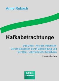 Kafkabetrachtungen - Anne Rubach - E-Book