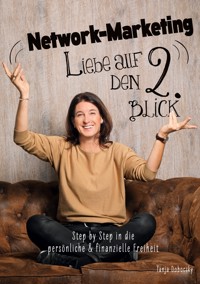 Network-Marketing - Liebe auf den 2. Blick - Tanja Doboczky - E-Book