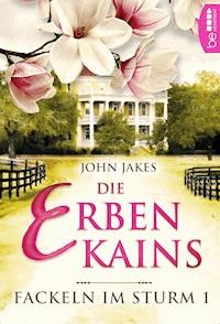 Die Erben Kains - John Jakes - E-Book