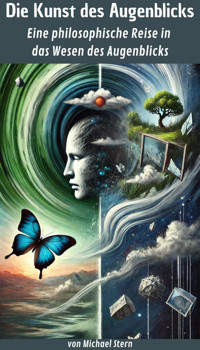 Die Kunst des Augenblicks - Michael Stern - E-Book