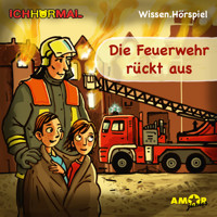 Die Feuerwehr rückt aus (Ungekürzt) - Lorenz Hoffmann - Hörbuch