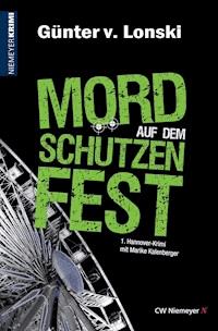Mord auf dem Schützenfest - Günter von Lonski - E-Book