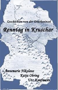 Renntag in Kruschar - Utz-r. Kaufmann - E-Book