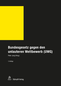 Bundesgesetz gegen den unlauteren Wettbewerb (UWG) -  - E-Book