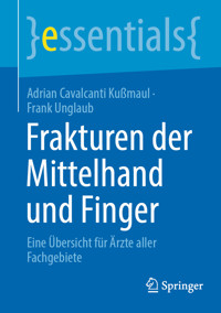 Frakturen der Mittelhand und Finger - Adrian Cavalcanti Kußmaul - E-Book