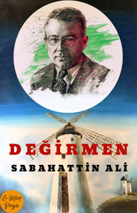 Değirmen - Sabahattin Ali - E-Book