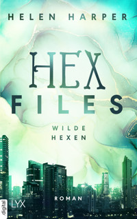 Hex Files - Wilde Hexen - Helen Harper - E-Book