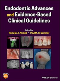 Endodontic Advances and Evidence-Based Clinical Guidelines -  - E-Book