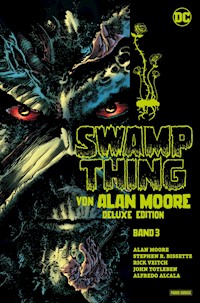 Swamp Thing von Alan Moore (Deluxe Edition) - Bd. 3 (von 3) - Alan Moore - E-Book