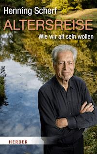 Altersreise - Henning Scherf - E-Book