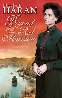 Beyond the Red Horizon - Elizabeth Haran - E-Book