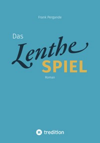 Das Lenthe-Spiel - Frank Pergande - E-Book