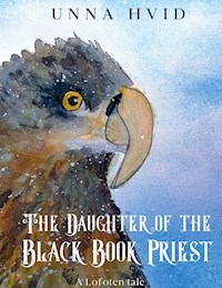 The Daughter of the Black Book Priest - Unna Hvid - E-Book