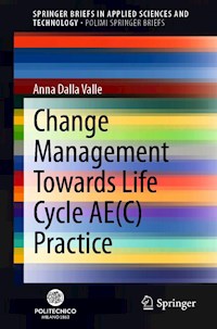 Change Management Towards Life Cycle AE(C) Practice - Anna Dalla Valle - E-Book