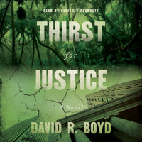 Thirst for Justice - A Novel (Unabridged) - David R. Boyd - Hörbuch