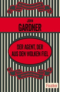 Der Agent, der aus den Wolken fiel - John Gardner - E-Book