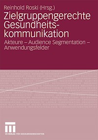 Zielgruppengerechte Gesundheitskommunikation -  - E-Book