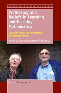Proficiency and Beliefs in Learning and Teaching Mathematics -  - E-Book