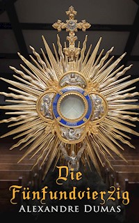 Die Fünfundvierzig - Dumas Alexandre - E-Book