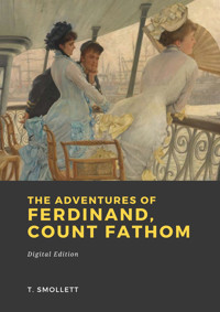 The Adventures of Ferdinand, Count Fathom - Tobias Smollett - E-Book