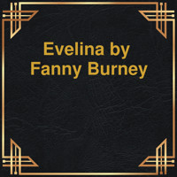 Evelina (Unabridged) - Fanny Burney - Hörbuch