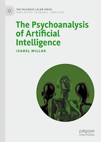 The Psychoanalysis of Artificial Intelligence - Isabel Millar - E-Book