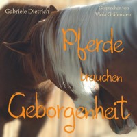 Pferde brauchen Geborgenheit - Gabriele Dietrich - Hörbuch