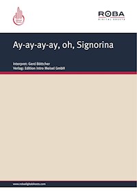 Ay-ay-ay-ay, oh, Signorina - Carl-Ulrich Blecher - E-Book