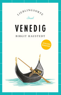 Venedig Reiseführer LIEBLINGSORTE - Birgit Haustedt - E-Book