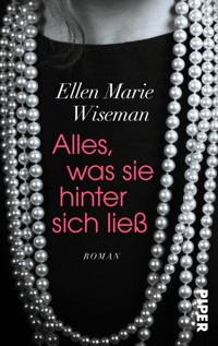 Alles, was sie hinter sich ließ - Ellen Marie Wiseman - E-Book
