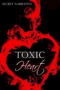 Toxic Heart - Secret Narrative - E-Book