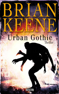 Urban Gothic - Brian Keene - E-Book