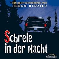 09: Schreie in der Nacht - Hanno Herzler - Hörbuch